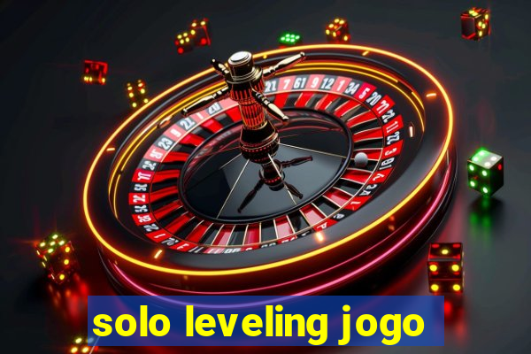 solo leveling jogo